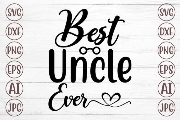 Best Uncle Ever Svg