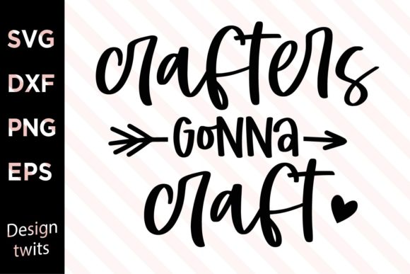 Crafters Gonna Craft SVG