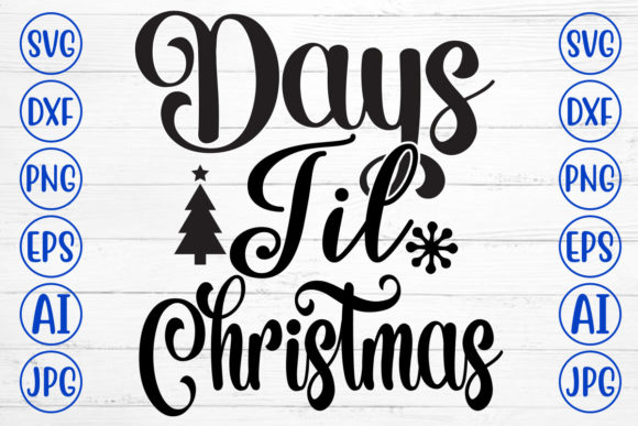 Days Til Christmas Svg Review