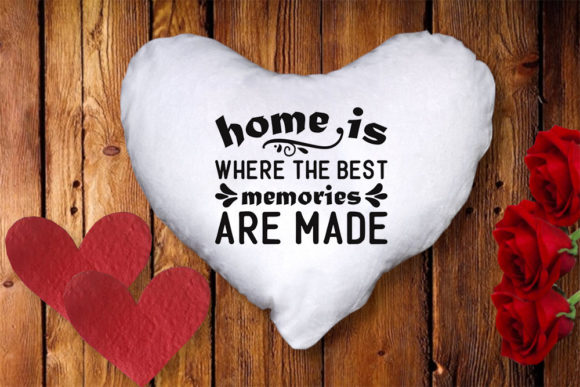 Pillow Svg Design, Home is Where the Bes