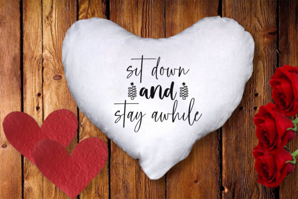 Pillow Svg Design, Sit Down and Stay Awh