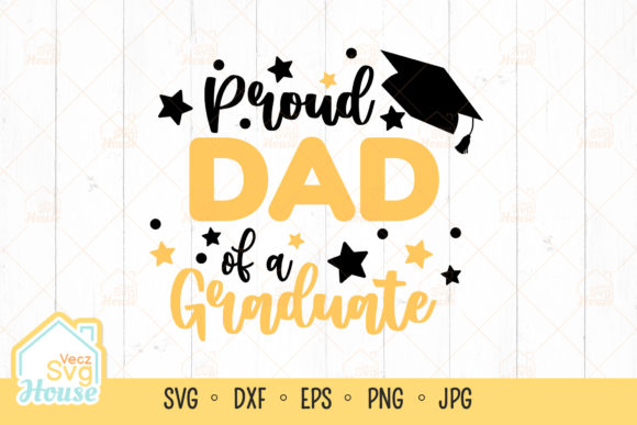 Proud Dad of a Graduate Svg Congrat Grad
