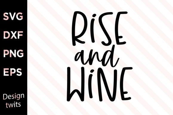 Rise and Wine SVG