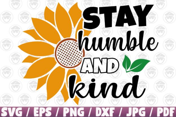 Stay Humble and Kind Svg Cut File