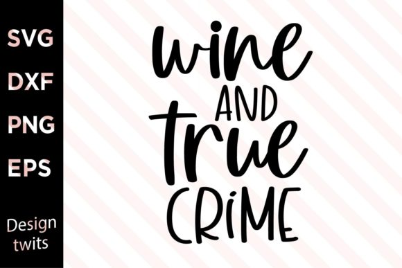 Wine and True Crime SVG Review